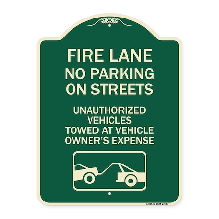 Signmission Fire Lanes No Parking on Streets Unauthorized Vehicles Towed at Owner Expense, A-DES-G-1824-23987 A-DES-G-1824-23987